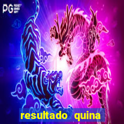 resultado quina giga bicho